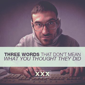 Three+Words+That+Don’t+Mean+What+You+Thought+They+Did+-+Blog